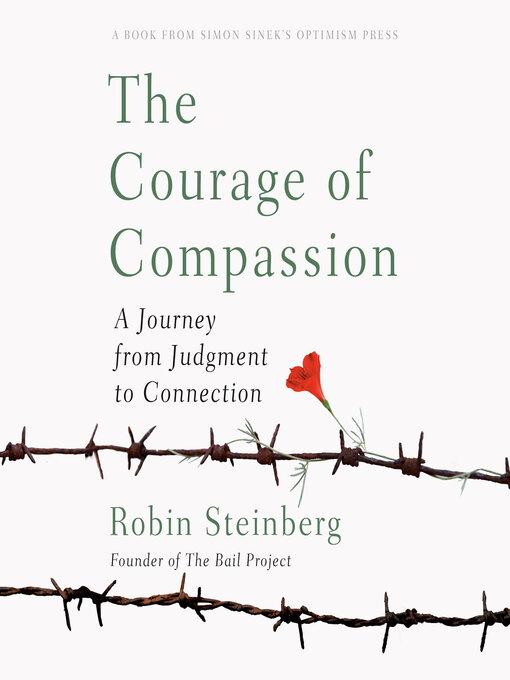 Title details for The Courage of Compassion by Robin Steinberg - Available